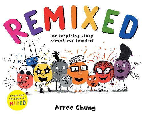 Remixed: An inspiring story about our families