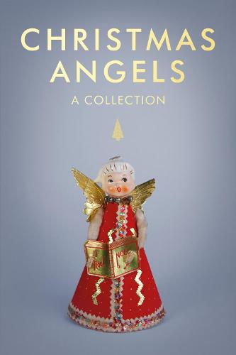 Christmas Angels: A Collection