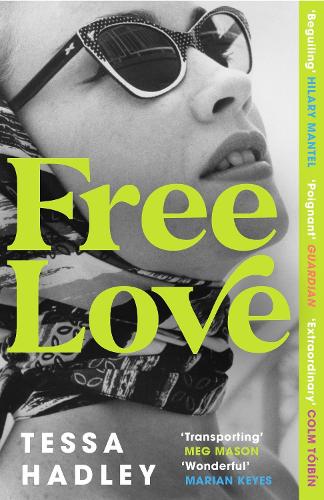 Free Love: AS SEEN ON BBC2�s BETWEEN THE COVERS