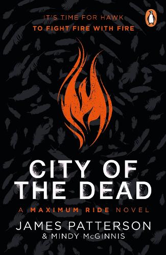 City of the Dead: A Maximum Ride Novel: (Hawk 2) (Hawk series)