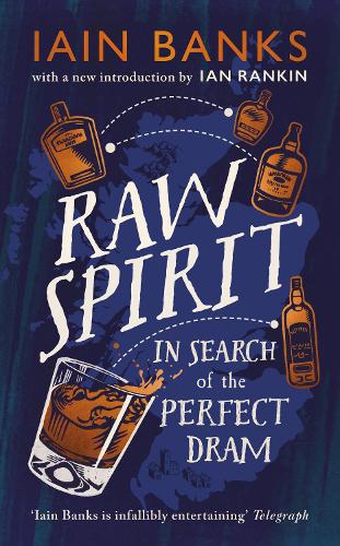 Raw Spirit: In Search of the Perfect Dram