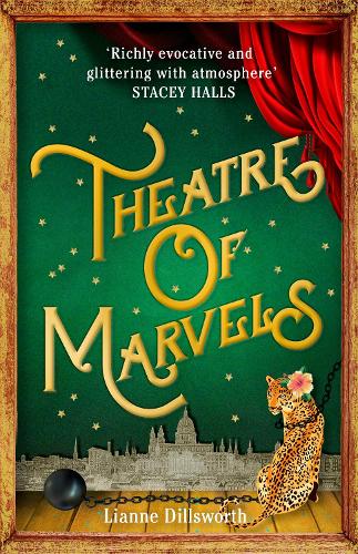 Theatre of Marvels: A thrilling and absorbing tale set in Victorian London