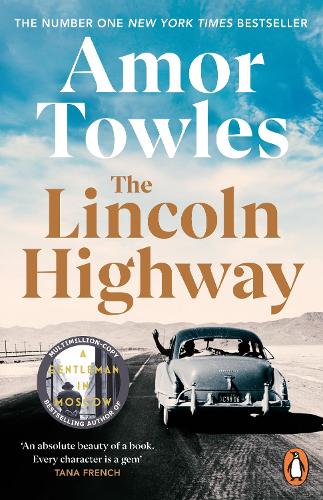 The Lincoln Highway: A New York Times Number One Bestseller