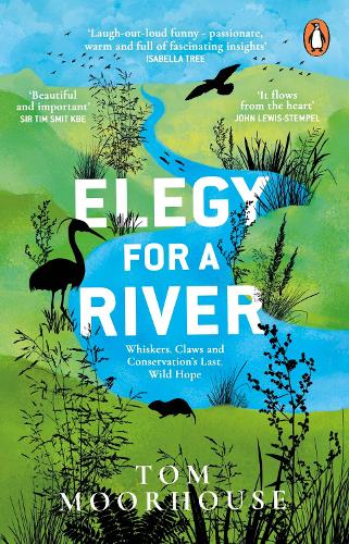 Elegy For a River: Whiskers, Claws and Conservation’s Last, Wild Hope