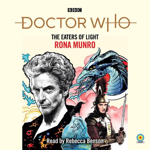 Doctor Who: The Eaters of Light: 12th Doctor Novelisation