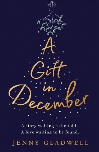 A Gift in December: The must-read, feel-good festive romance which will warm your heart this Christmas