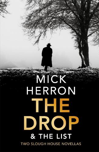 The Drop & The List (Slough House Novella)