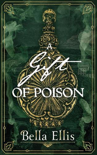 A Gift of Poison (The Bront� Mysteries)