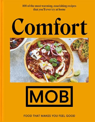 Comfort MOB: Food That Makes You Feel Good - The Sunday Times Bestseller