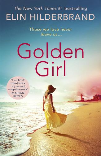 Golden Girl: The perfect escapist summer read from the #1 New York Times bestseller