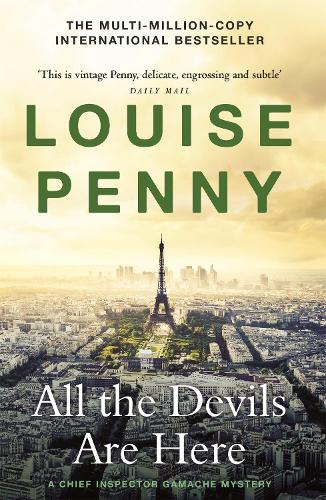 All the Devils Are Here: (A Chief Inspector Gamache Mystery Book 16)