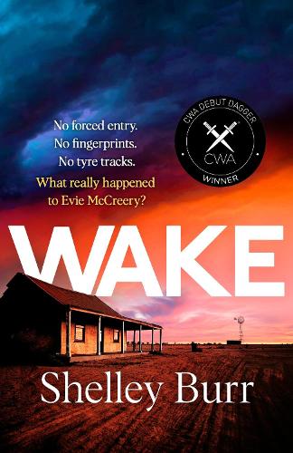 WAKE: An extraordinarily powerful debut thriller about a missing persons case, for fans of Jane Harper