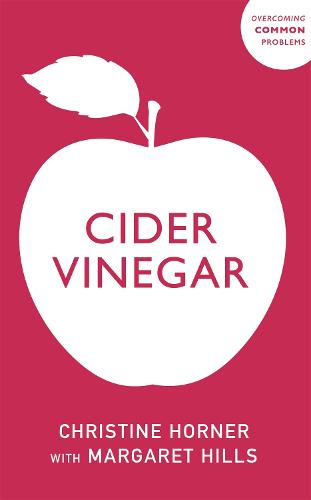 Cider Vinegar (Overcoming Common Problems)
