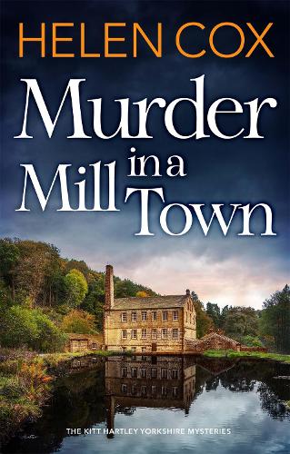 Murder in a Mill Town (The Kitt Hartley Yorkshire Mysteries)