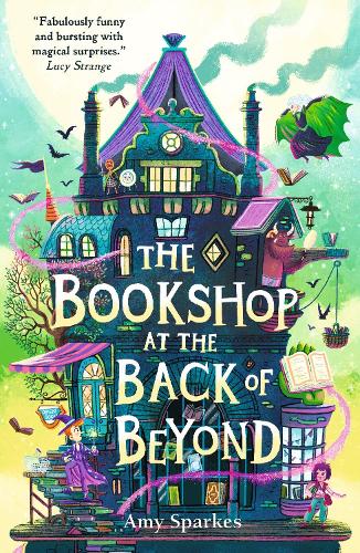 The Bookshop at the Back of Beyond (The House at the Edge of Magic)