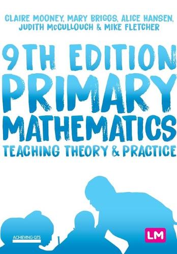 Primary Mathematics: Teaching Theory and Practice (Achieving QTS Series)