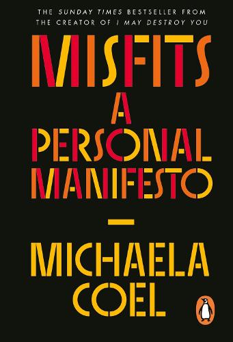 Misfits: A Personal Manifesto � by the creator of 'I May Destroy You'