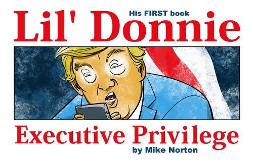 Lil' Donnie Volume 1: Executive Privilege (Lil' Donnie 1)