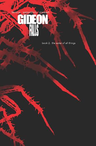 Gideon Falls Deluxe Editions, Book Two (Gideon Falls, 2)