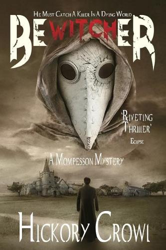 Bewitcher: A Mompesson Mystery: Volume 1