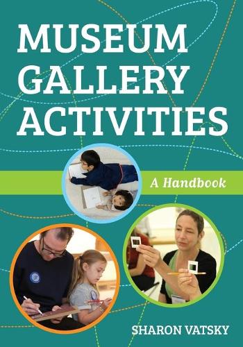 Museum Gallery Activities: A Handbook (American Alliance of Museums)