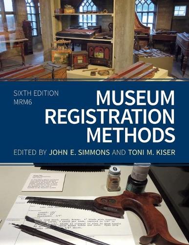 Museum Registration Methods, Sixth Edition (American Alliance of Museums)