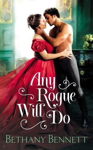 Any Rogue Will Do: 1 (Misfits of Mayfair, 1)