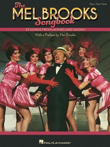 The Mel Brooks Songbook 23 Songs from Movies and Shows. Piano, Vocal and Guitar