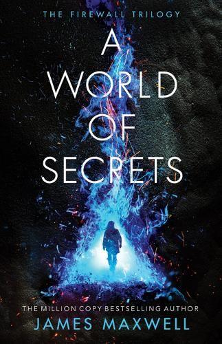 A World of Secrets: 2 (The Firewall Trilogy)