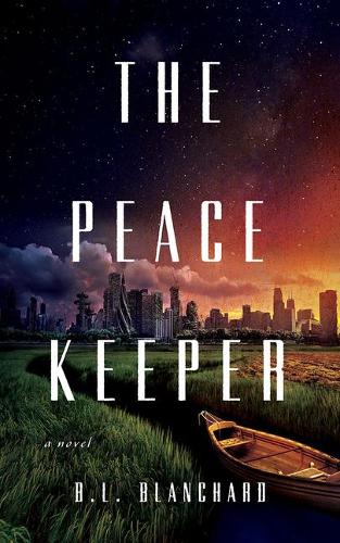 The Peacekeeper: A Novel (The Good Lands)