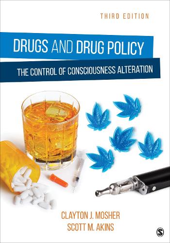 Drugs and Drug Policy: The Control of Consciousness Alteration