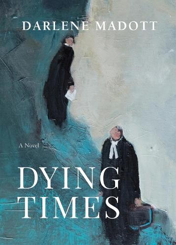 Dying Times: A Novel
