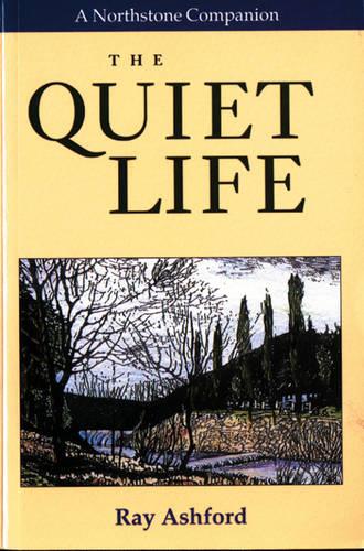 The Quiet Life (Northstone Companion)