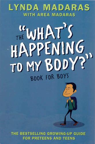 What's Happening to My Body: Book for Boys