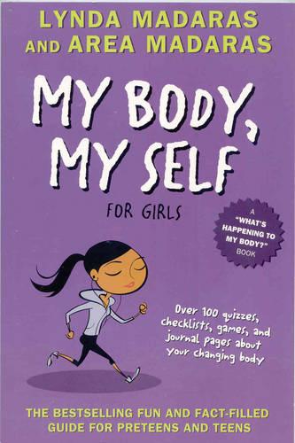 My Body, My Self For Girls (What's Happening to My Body Books)