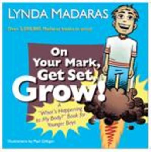 On Your Mark, Get Set Grow! ("What's Happening to My Body?")