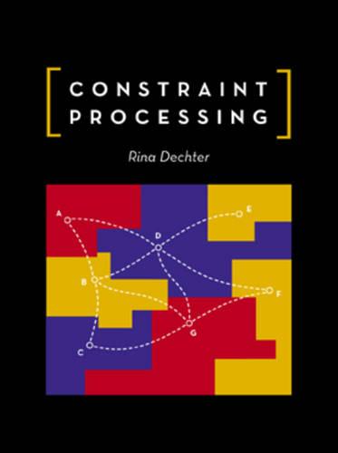 Constraint Processing (The Morgan Kaufmann Series in Artificial Intelligence)