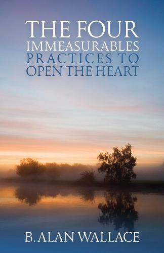 Four Immeasurables: Practices to Open the Heart