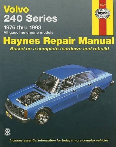 Volvo 240 Series (76 - 93): 240 Series - 1976 Thru 1993 - All Gasoline Engine Models (Haynes Manuals)