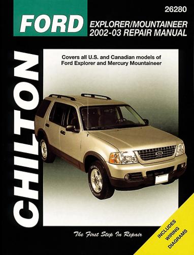 Ford Explorer & Mercury Mountainer 02-10 (Chilton) (Chilton's Total Car Care Repair Manuals)