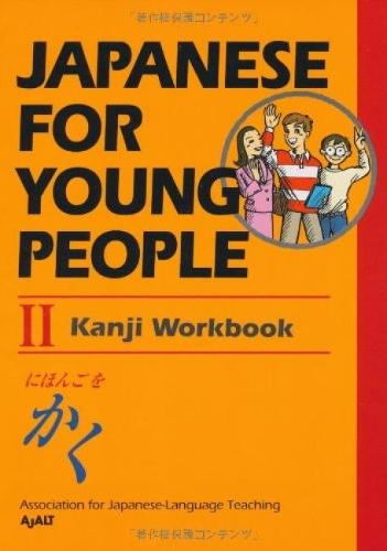 Japanese for Young People II: Kanji Workbook