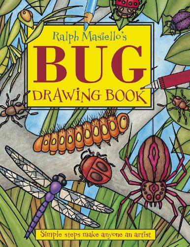Ralph Masiello's Bug Drawing Book (Ralph Masiello's Drawing Books)