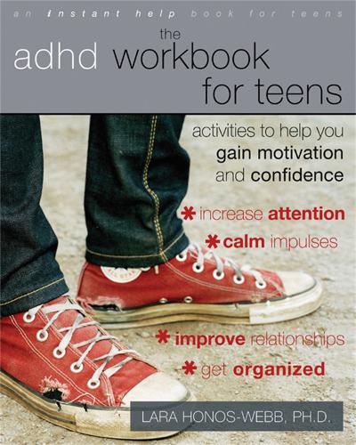 ADHD Workbook for Teens: Activities to Help You Gain Motivation and Confidence (Instant Help) (An Instant Help Book for Teens)