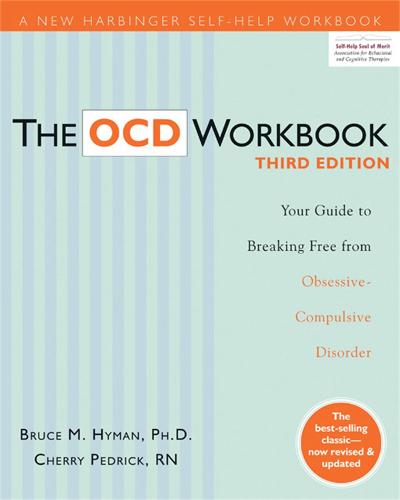 The Ocd Workbook: Your Guide to Breaking Free from Obsessive Compulsive Disorder