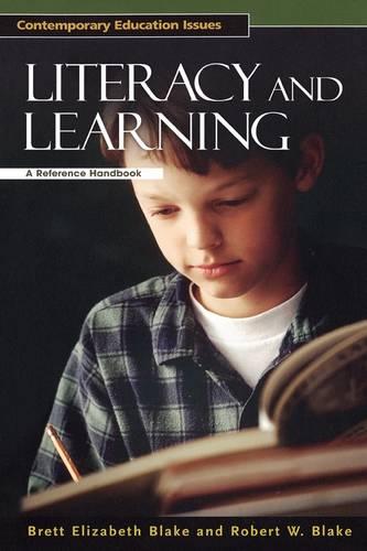 Literacy and Learning: A Reference Handbook (Contemporary Education Issues)