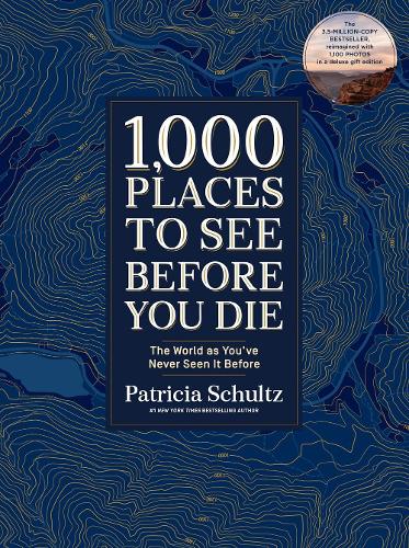 1,000 Places to See Before You Die (Deluxe Edition) (Photographic Journey)