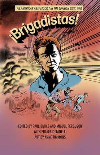 !Brigadistas!: An American Anti-Fascist in the Spanish Civil War (MRP S22)