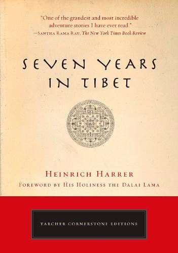 Seven Years in Tibet: The Deluxe Edition (Cornerstone Editions)