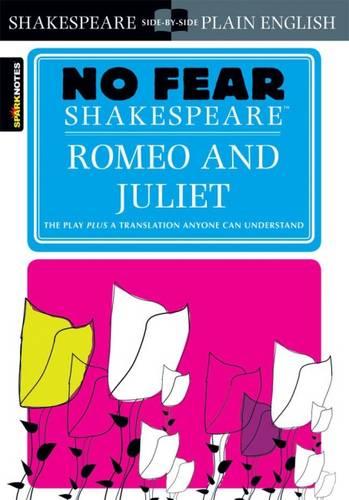 Romeo and Juliet (Sparknotes No Fear Shakespeare)