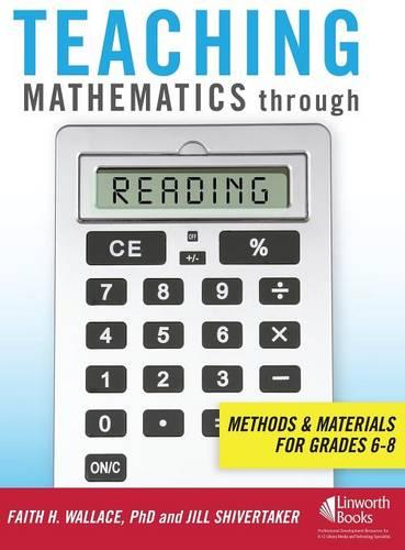 Teaching Mathematics through Reading: Methods and Materials for Grades 6-8